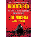Indentured: The Battle to End the Exploitation of College Athletes