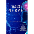 Vagus Nerve: How to Stimulate Vagus Nerve With 4-week (Psychological and Emotional Manipulation With Self-help Exercises for Trauma Depression)