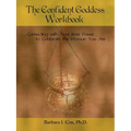 The Confident Goddess Workbook: Connecting with Your Inner Power to Celebrate the Woman You Are