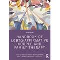 Handbook of Lgbtq-Affirmative Couple and Family Therapy