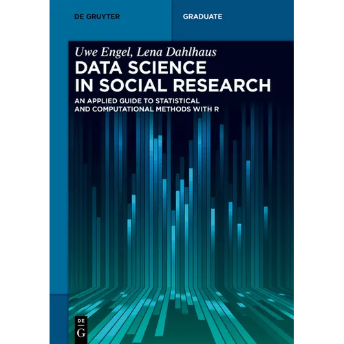 Data Science in Social Research: An Applied Guide to Statistical and Computational Methods with R