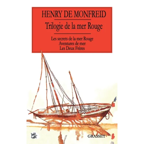 Trilogie de la mer Rouge Les secrets de la mer rouge Aventures de mer Les deux frères: Les secrets de la mer Rouge - Aventures de mer - Les Deux Frère