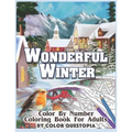 Wonderful Winter Color By Number Coloring Book For Adults: Fun Frosty Weather Coloring Book