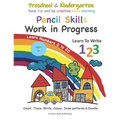 Preschool & Kindergarten Pencil Skills Work In Progress Learn to Write 123 - Learn Numbers 0 to 20: Count, Trace, Write, Colour, Draw patterns & Doodl