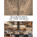 Bookstores of the World: The Ultimate Around-The-World Tour for Bibliophiles and Bookshop Lovers (Deluxe Oversize Edition)