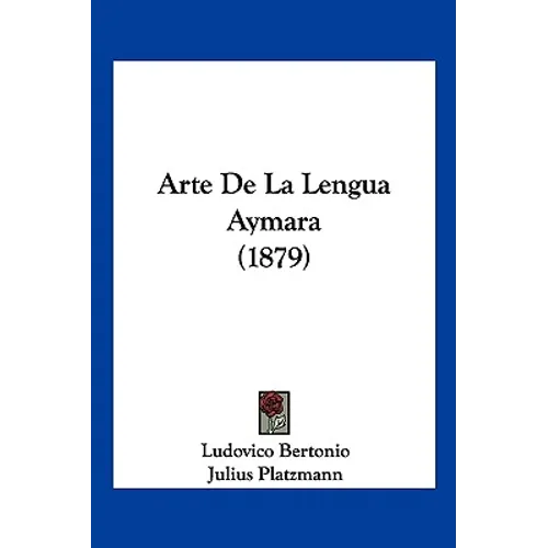 Arte De La Lengua Aymara (1879)