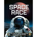 Space Race: The Story of Space Exploration to the Moon and Beyond