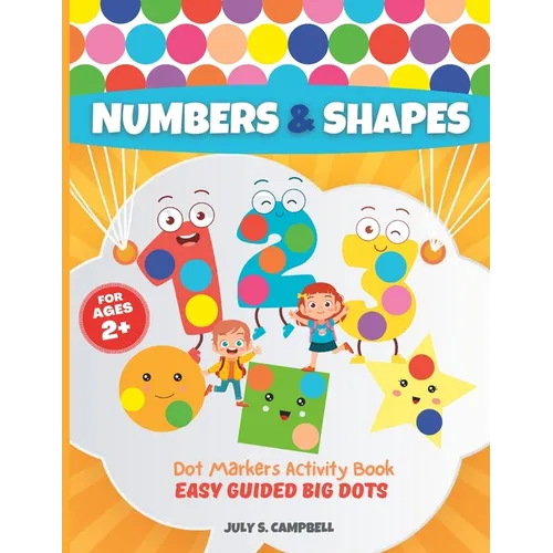 Dot Markers Activity Book Numbers and Shapes. Easy Guided BIG DOTS: Dot Markers Activity Book Kindergarten. A Dot Markers & Paint Daubers Kids. Do a D