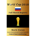 World Cup 2018 Full Match Reports