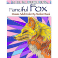 Fanciful Fox Mosaic Color By Number Book: Adult Coloring Book for Stress Relief and Relaxation