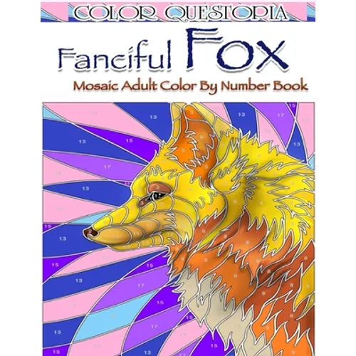 Fanciful Fox Mosaic Color By Number Book: Adult Coloring Book for Stress Relief and Relaxation