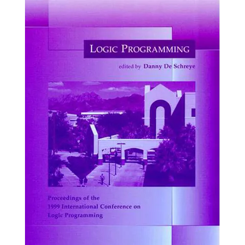 Logic Programming: Proceedings of the 1999 International Conference on Logic Programming