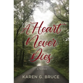 A Heart Never Dies