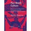 Pau-Brasil Culture When Lúcio Costa met Mário de Andrade, Oswald de Andrade and Tarsila do Amaral