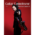 Guitar Connoisseur - The American Guitars II Issue - Fall 2016