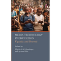Media Technology in Education: Uganda and Beyond