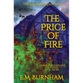 The Price of Fire