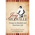 Joy in Mudville: Essays on Baseball and American Life