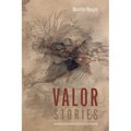 Valor: Stories