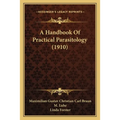 A Handbook Of Practical Parasitology (1910)