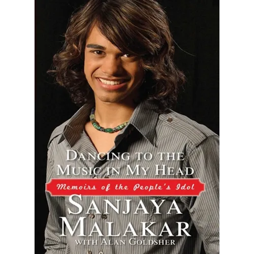 Dancing to the Music in My Head: Memoirs of the People's Idol