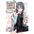 My Youth Romantic Comedy Is Wrong, as I Expected, Vol. 9 (Light Novel): Volume 9
