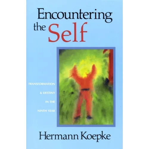 Encountering the Self: Transformation & Destiny in the Ninth Year