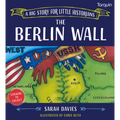 Berlin Wall: A Big Story for Little Historians