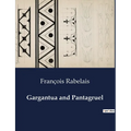 Gargantua and Pantagruel