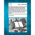The Whole Proceedings on the Special Commissions of Oyer and Terminer and Goal Delivery, for the County of Sussex, Held at Chichester, the 16th, 17th,