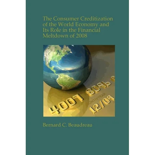 The Consumer Creditization of the World Economy