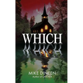 Which: A Small-Town Supernatural Thriller