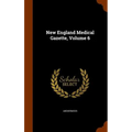 New England Medical Gazette, Volume 6