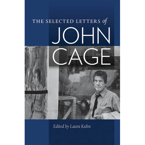 The Selected Letters of John Cage