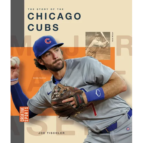 The Story of the Chicago Cubs