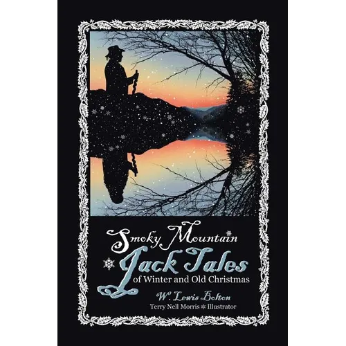 Smoky Mountain Jack Tales of Winter and Old Christmas