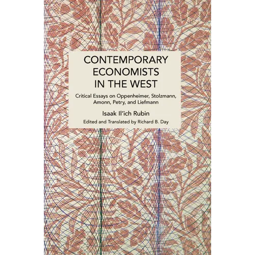 Contemporary Economists in the West: Critical Essays on Oppenheimer, Stolzmann, Amonn, Petry, and Liefmann