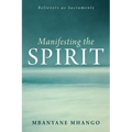 Manifesting the Spirit: Believers as Sacraments