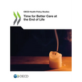 Time for Better Care at the End of Life
