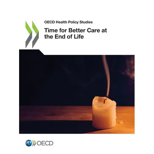 Time for Better Care at the End of Life