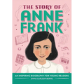 The Story of Anne Frank: An Inspiring Biography for Young Readers