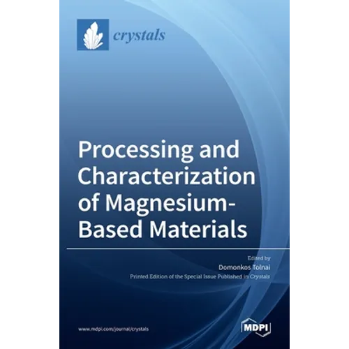 Processing and Characterization of Magnesium-Based Materials