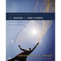 The Mission of God's People: A Biblical Theology of the Church's Mission
