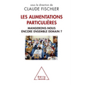 Special Diets / Les Alimentations particulières: Mangerons-nous encore ensemble demain ?