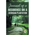 Journal of a Residence on a Georgian Plantation