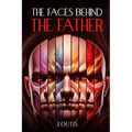 The Faces Behind The Father