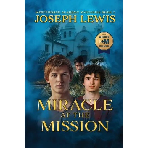 Miracle at the Mission