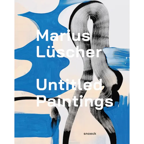 Marius Lüscher - Untitled Paintings