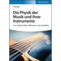 Die Physik der Musik und ihrer Instrumente