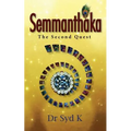 Semmanthaka: The Second Quest
